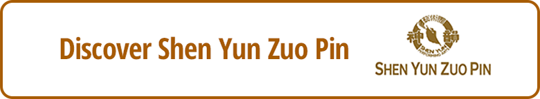 Discover Shen Yun Zuo Pin